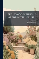 Die Homöopathische Arzneimittel-Lehre... 1149729015 Book Cover