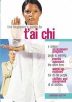 The Beginner's Guide to T'ai Chi (Beginner's Guides to Health and Fitness) 0764127640 Book Cover