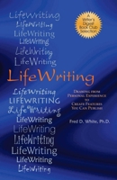 Lifewriting: Drawing from Personal Experience to Create Features You Can Publish 1884956335 Book Cover