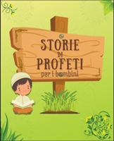 Storie Di Profeti (Serie Di Conoscenze Islamiche Per Bambini) B0991J765V Book Cover