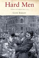 Hard Men: Violence in England since 1750 (English and Violence since 1750) 1852855029 Book Cover