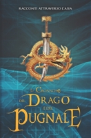 Le Cronache del Drago e del Pugnale B09X22ZHLM Book Cover