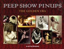 Peep Show Pinups: The Golden Era 0785825010 Book Cover