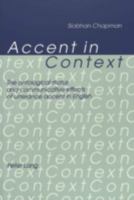 Accent in Context: The Ontological Status and Communicative Effects of Utterance Accent in English 390675944X Book Cover