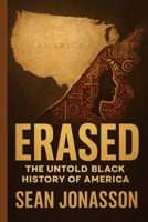 Erased: The Untold Black History of America B0FV3FFKGZ Book Cover