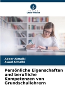 Persönliche Eigenschaften und berufliche Kompetenzen von Grundschullehrern (German Edition) 6208213940 Book Cover