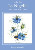 La Nigelle: Graine de la Baraka (French Edition) 2322601594 Book Cover
