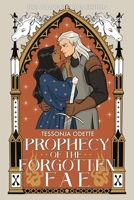 Prophecy of the Forgotten Fae: Complete Series Collection B0F1Z8LV61 Book Cover