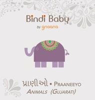 Bindi Baby Animals (Gujarati): A Beginner Language Book for Gujarati Children 1943018030 Book Cover