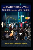 The Statistician In You: Simple Everyday Life-Hacks B08YCXPH24 Book Cover