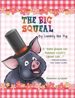 The Big Squeal 1610090365 Book Cover