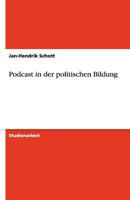 Podcast in der politischen Bildung 3640484282 Book Cover