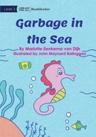 Garbage In The Sea 1922827924 Book Cover