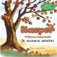 Kasper, 't klaene inkpuuske: De verdwene aekelkes (Kasper, de kleine eekhoorn) (Dutch Edition) B0G51YPPKB Book Cover