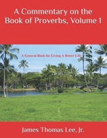 A Commentary on the Book of Proverbs, Volume 1 B0DHCL4P82 Book Cover