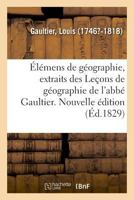 Géographie De L'abbé Gaultier 2013034016 Book Cover