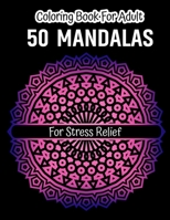 Mandala Adult Coloring Book: Beautiful Mandalas for Stress Relief and Relaxation Coloring Book B08L47RWH4 Book Cover