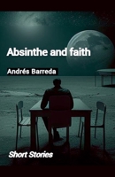 Absinthe and Faith B0CNNV6NH7 Book Cover