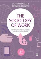 The Sociology of Work: Continuity and Change in Paid and Unpaid Work 0761948538 Book Cover