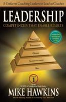 Leadership Competencies That Enable Results: A Guide to Coaching Leaders to Lead as Coaches 1612540988 Book Cover