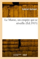 Le Maroc, un empire qui se réveille 2329888856 Book Cover