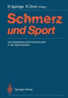 Schmerz Und Sport: Interdisziplinare Schmerztherapie in Der Sportmedizin 3540186824 Book Cover