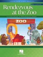 Rendezvous at the Zoo - 12 Piano Solos in Progressive Order: Jennifer Linn Series Easy Elementary Solos 1705166164 Book Cover