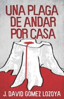 Una plaga de andar por casa 1980999805 Book Cover