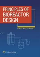 Principles of Bioreactor Design 9387692825 Book Cover