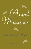 Angel Messages: The Oracle of the Birds 1906787514 Book Cover