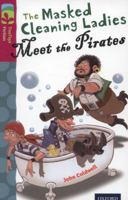 Oxford Reading Tree: Stage 10: TreeTops: More Stories A: The Masked Cleaning Ladies Meet the Pirates 0198447213 Book Cover