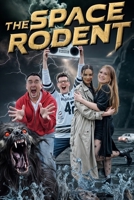 The Space Rodent B0DX7F58QK Book Cover