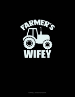 Farmer's Wifey: Cornell Notes Notebook 1696783305 Book Cover