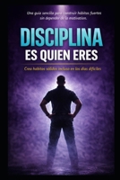 DISCIPLINA: ES QUIEN ERES (Spanish Edition) B0GFDTT7LB Book Cover