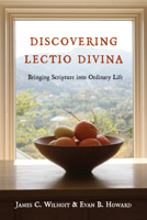 Discovering Lectio Divina: Bringing Scripture Into Ordinary Life 0830835709 Book Cover