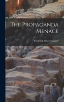 The Propaganda Menace 101423350X Book Cover