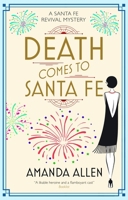 Death Comes to Santa Fe 1448310997 Book Cover