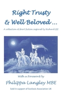 Right Trusty and Well Beloved... 1696761387 Book Cover
