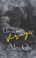 Un Dernier Virage: Nouvelle MM (French Edition) B0F5VR14DN Book Cover