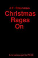 Christmas Rages On 1257096176 Book Cover