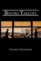 Before Takeoff 145678840X Book Cover