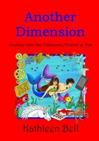 Another Dimension - Journey into the Unknown/Friend or Foe 0244660840 Book Cover