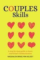 Couples skills: A step by step guide to learn emotional communication B087L2YW46 Book Cover