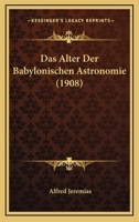 Das Alter Der Babylonischen Astronomie 1018146512 Book Cover