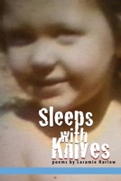Sleeps with Knives 147749460X Book Cover