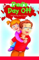 Dad's Day Off: Practicing the D Sound 1508130817 Book Cover