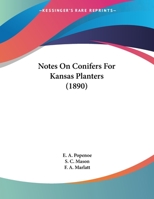 Notes On Conifers For Kansas Planters 1120656990 Book Cover
