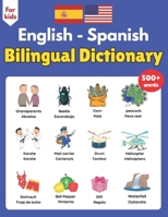 Bilingual Dictionary English Spanish For Kids: 500+ Themed Vocabulary Words in English and Spanish: A Visual Dictionary for Kids (Spanish Edition) B0F8NR549L Book Cover