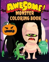 Awesome Monster Coloring: Fun spooky activities for Kids B08JMCMBL7 Book Cover