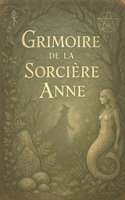 Le Grimoire de la Sorcière Anne (Ulk, Gardien de Germigny) (French Edition) B0F7F6GTVL Book Cover